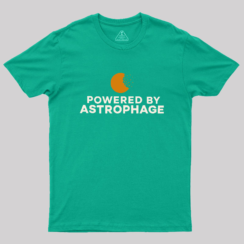 Powered by Astrophage Geek T-Shirt