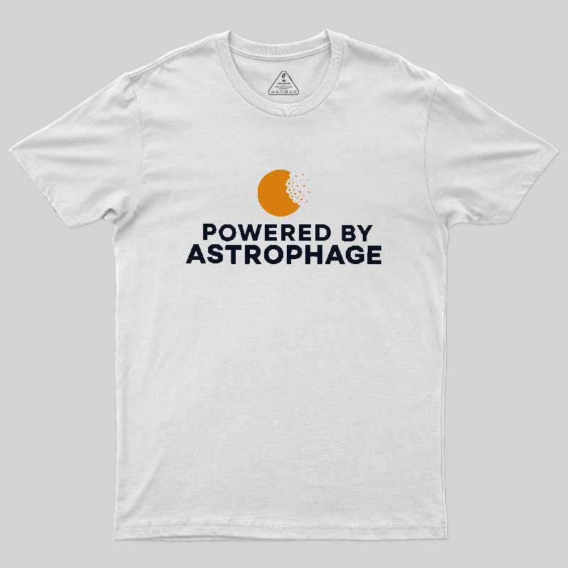 Powered by Astrophage Geek T-Shirt