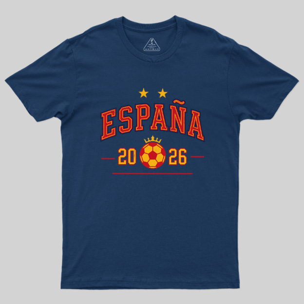 España Shield Glory 2026 Geek T-Shirt
