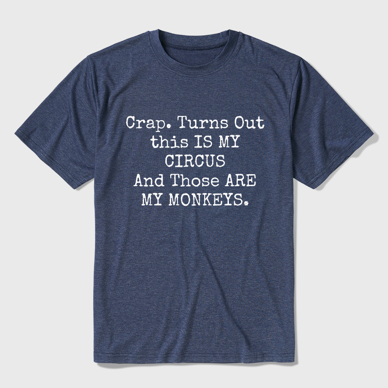 Not My Circus Not My Monkeys Ultra Soft Heather Tee
