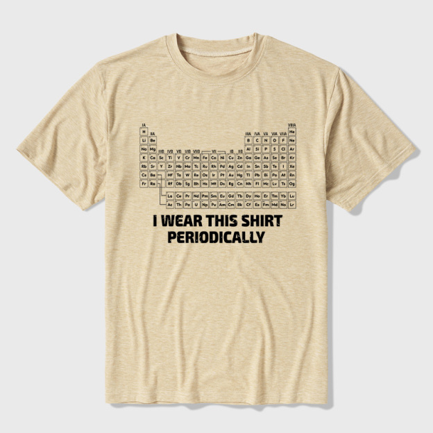 I Wear This Shirt Periodically Ultra Soft Heather Tee