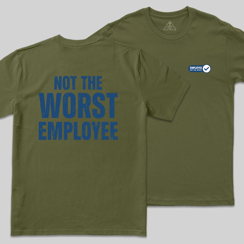 Not the Worst Employee Geek T-Shirt