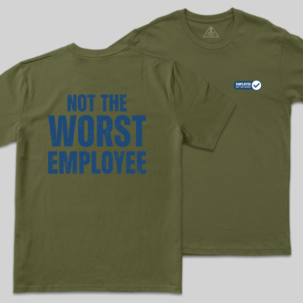 Not the Worst Employee Geek T-Shirt