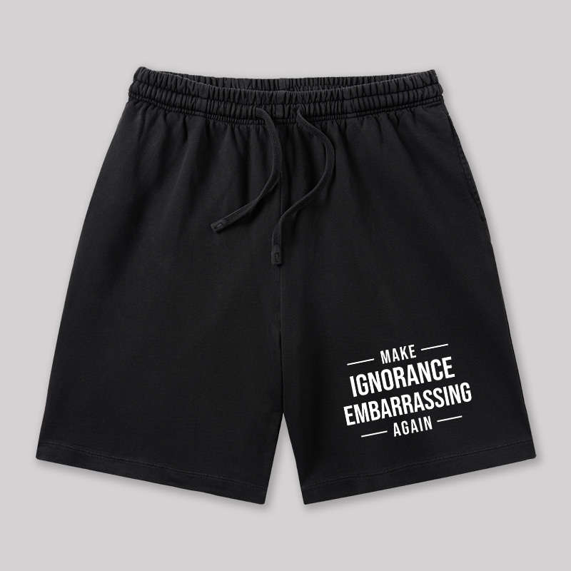 Make Ignorance Embarrassing Again Geeky Washed Shorts