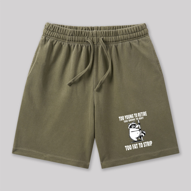Too Fat To Strip Geeky Washed Shorts