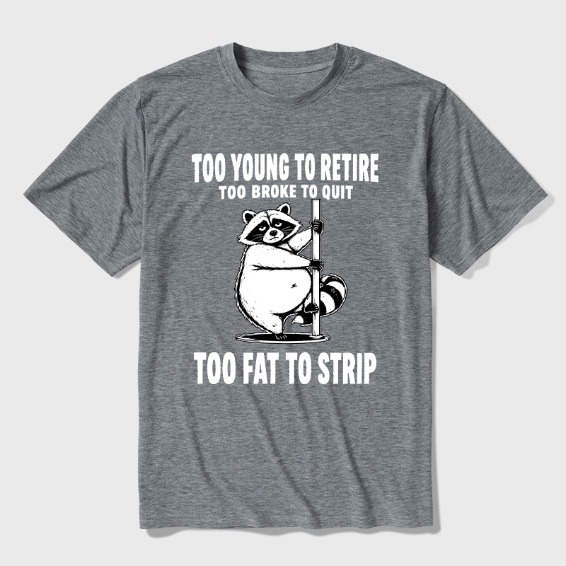 Too Fat To Strip Ultra Soft Heather Tee