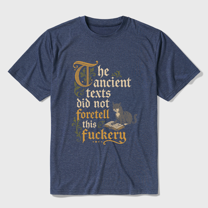 The Ancient Texts Did Not Foretell This Fuckery Ultra Soft Heather Tee