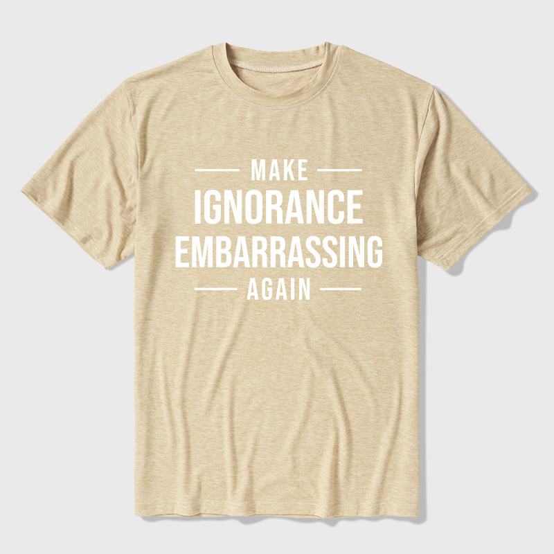 Make Ignorance Embarrassing Again Ultra Soft Heather Tee