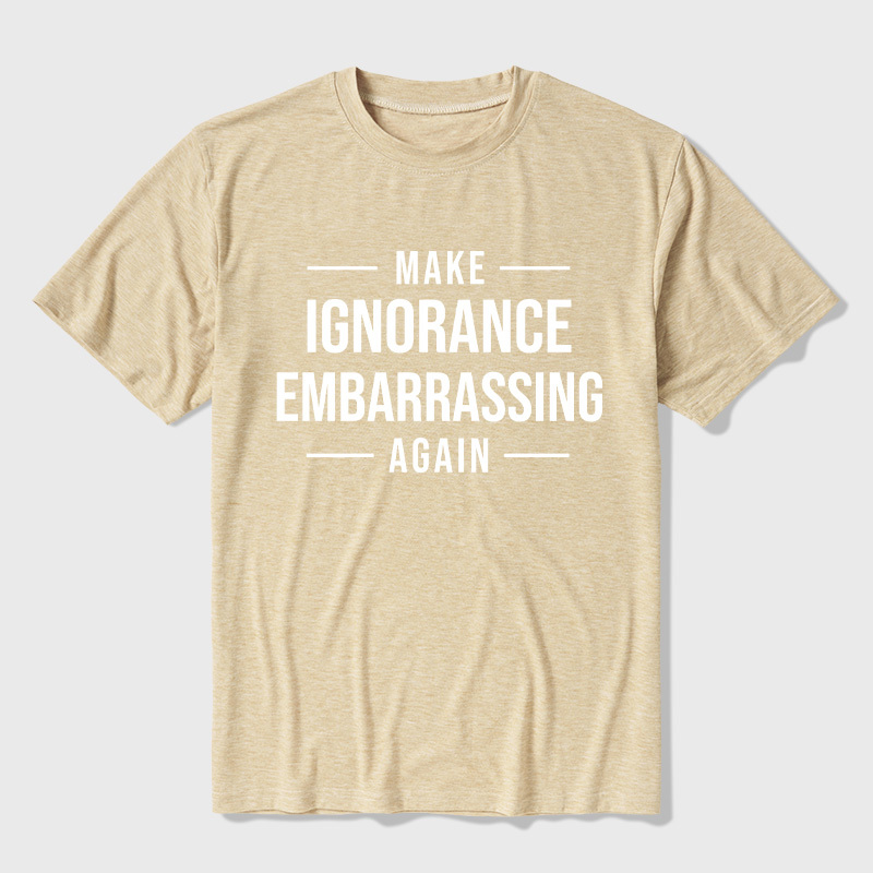 Make Ignorance Embarrassing Again Ultra Soft Heather Tee