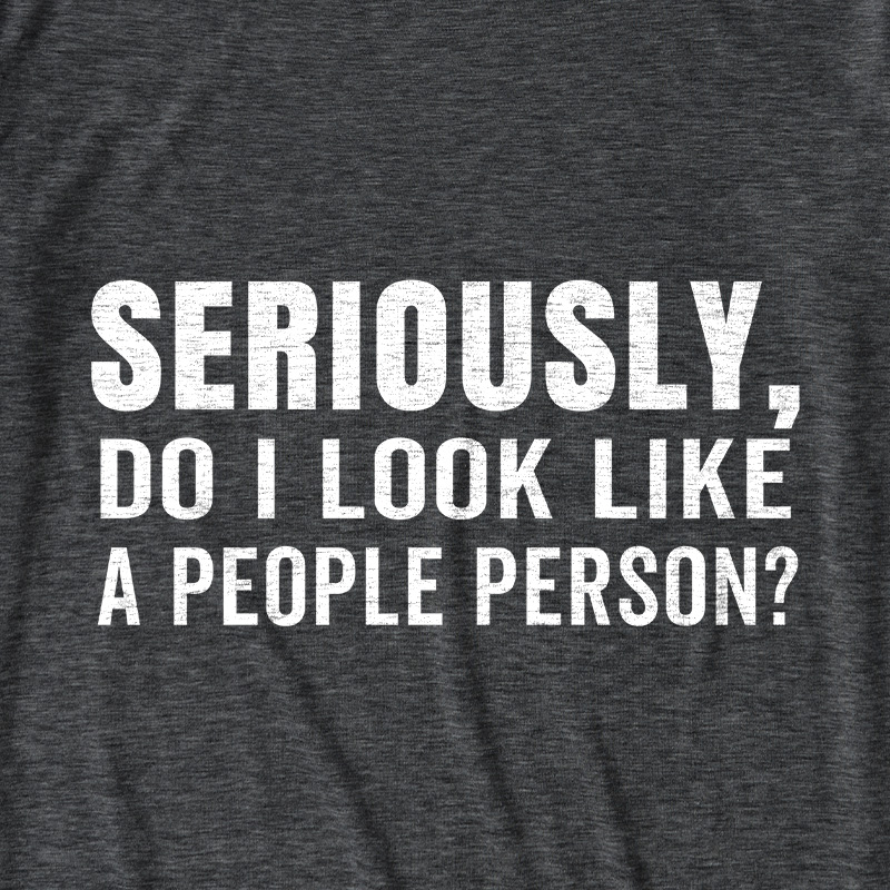 Not a People Person Ultra Soft Heather Tee