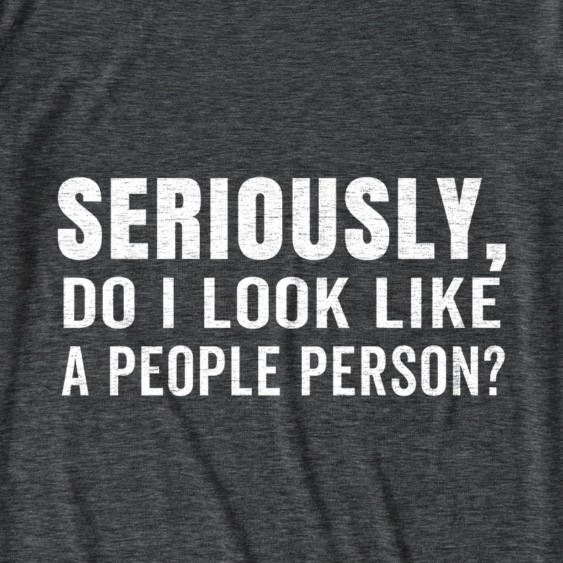 Not a People Person Ultra Soft Heather Tee
