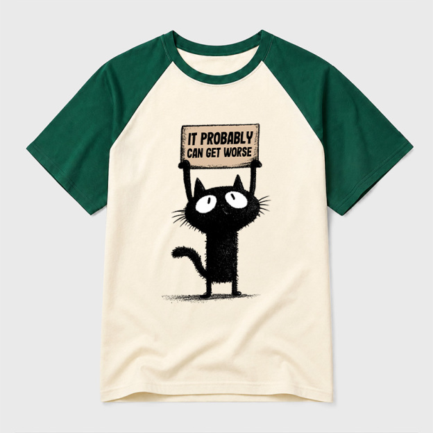 It Probably Can Get Worse Geek Retro Raglan T-Shirt