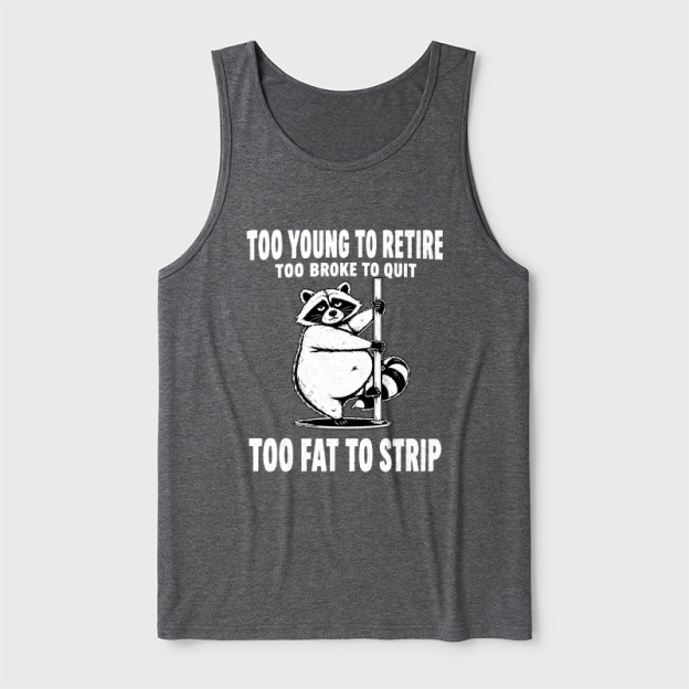 Too Fat To Strip Ultra Soft Heather Tank