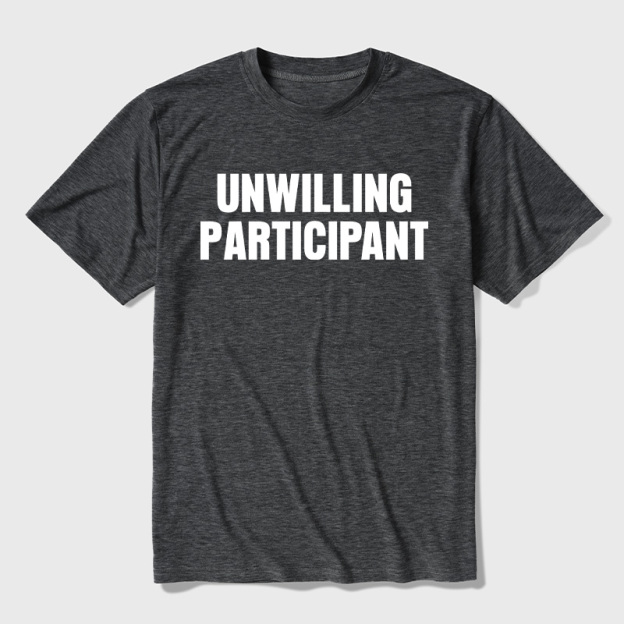 Unwilling Participant Ultra Soft Heather Tee