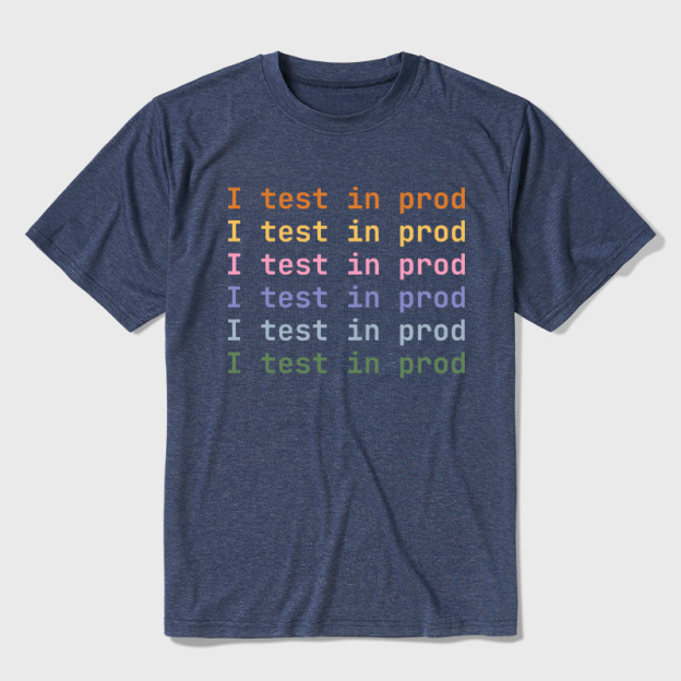 I Test In Prod Ultra Soft Heather Tee