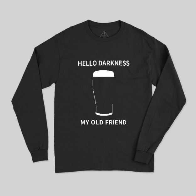 Hello Darkness My Old Friend Long Sleeve T-Shirt