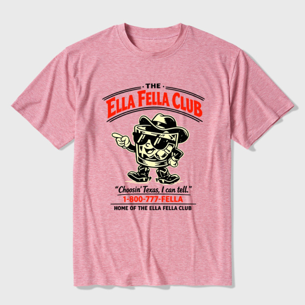 The Ella Fella Club Choosin Texas Ultra Soft Heather Tees