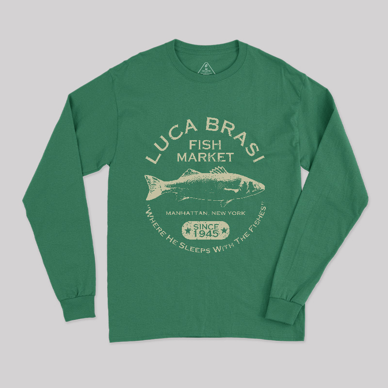 Luca Brasi Fish Market - Since 1945 Long Sleeve T-Shirt