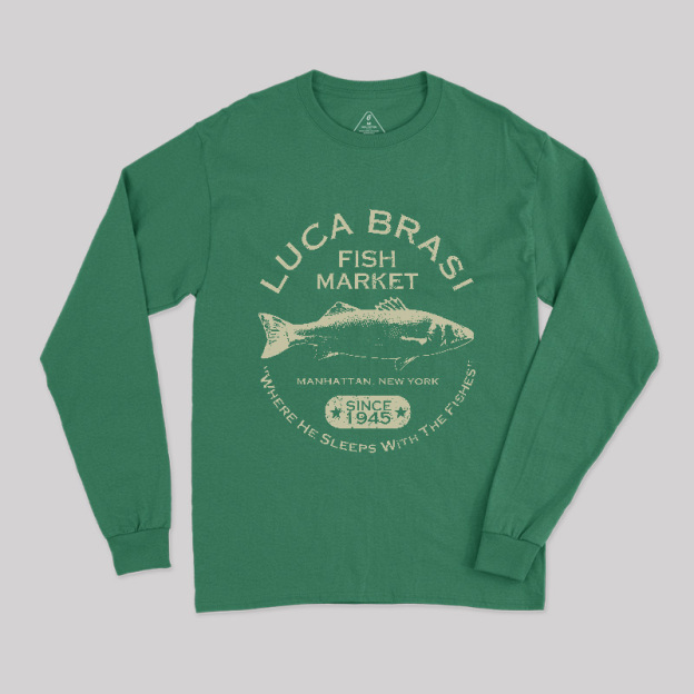 Luca Brasi Fish Market - Since 1945 Long Sleeve T-Shirt