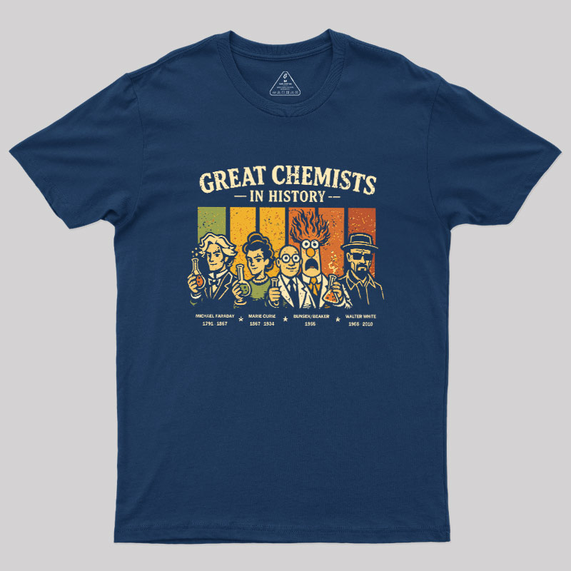 Great Chemists In History Geek T-Shirt