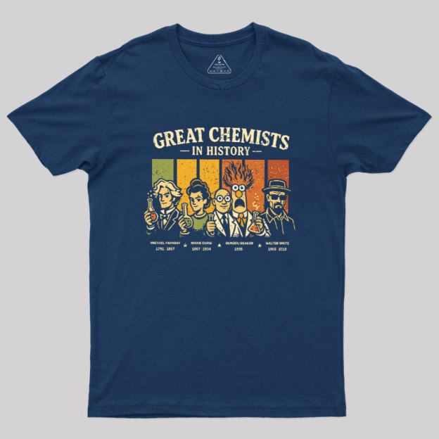 Great Chemists In History Geek T-Shirt