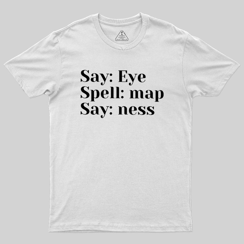 Say Spell Say Geek T-Shirt