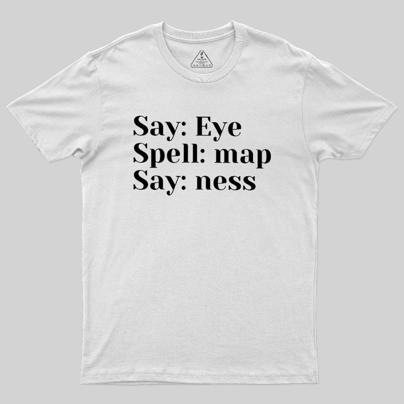 Say Spell Say Geek T-Shirt