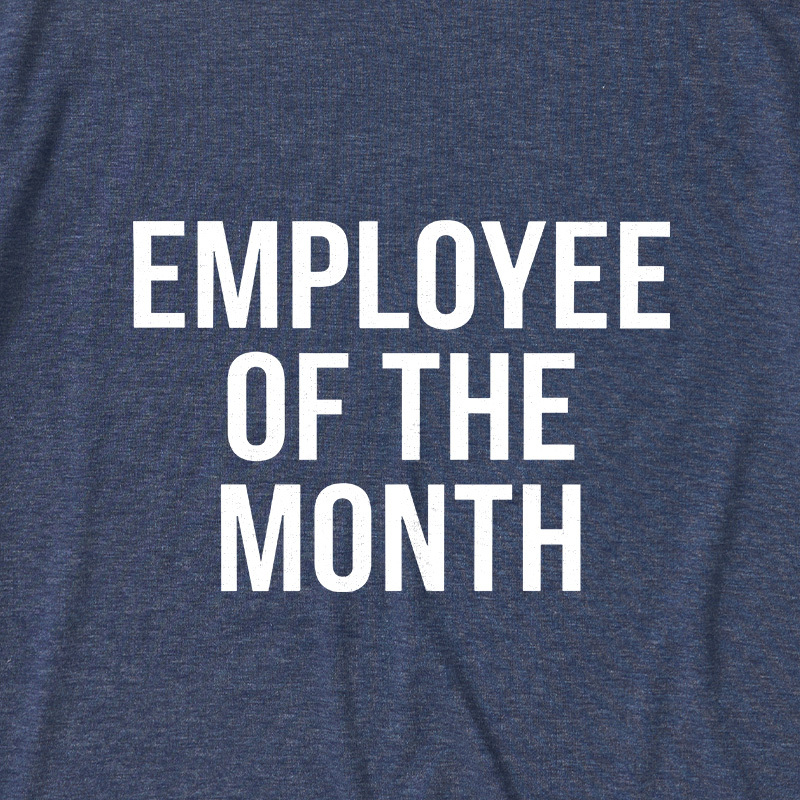 Employee of the Month Ultra Soft Heather Tees