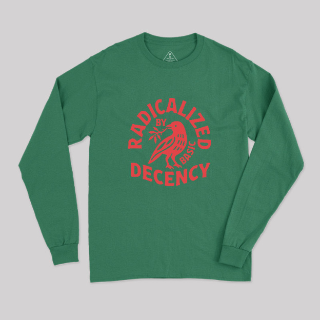 Radicalized By Basic Decency Geek Long Sleeve T-Shirt