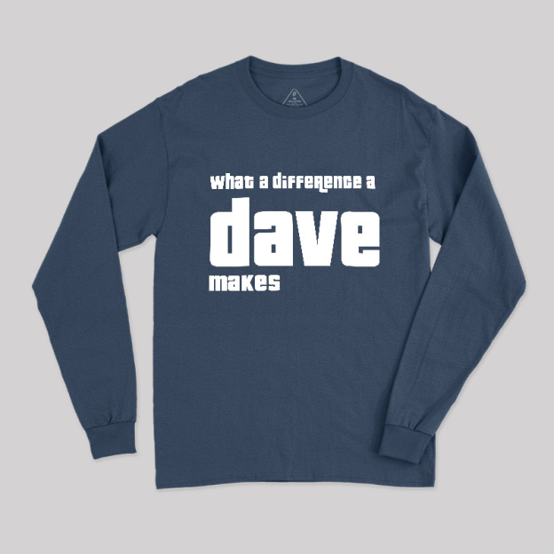 What A Difference A Dave Makes Geek Long Sleeve T-Shirt