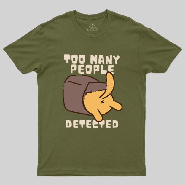 Too Many People Detected Cat Geek T-Shirt