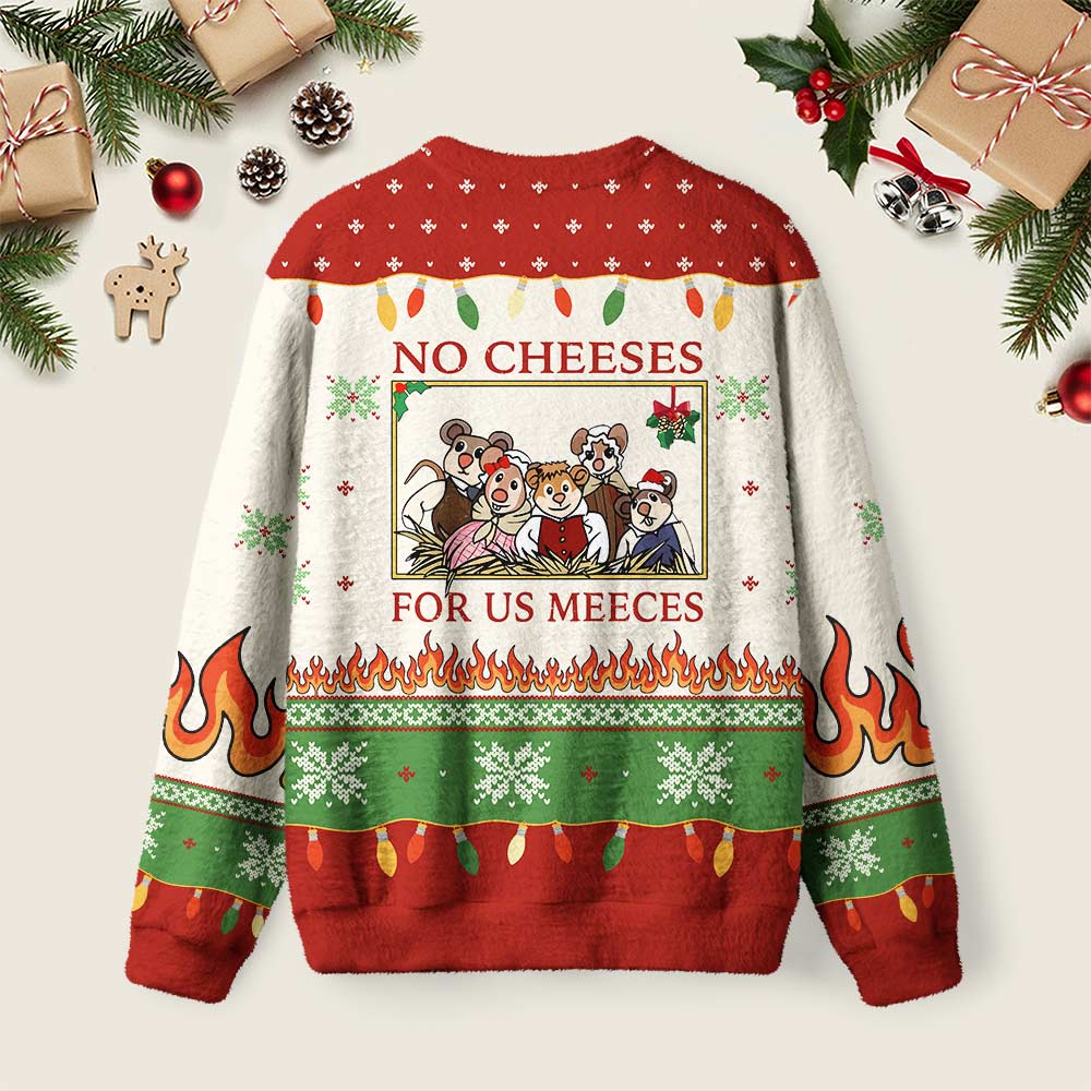 No Cheeses For Us Meece Ugly Christmas Fuzzy Fleece Sweatshirt