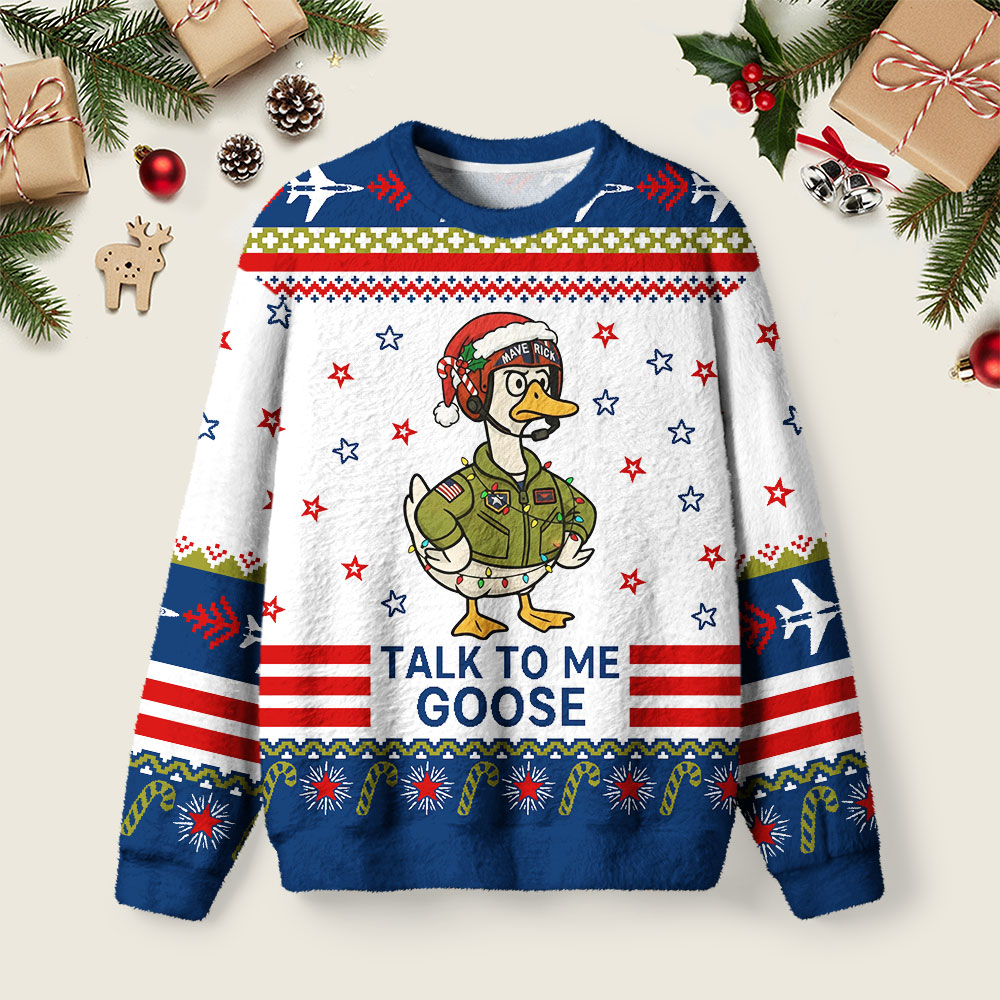 Talk to Me Goose Ugly Christmas Fuzzy Fleece Sweatshirt