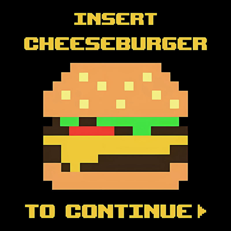 Insert Cheeseburger To Continue Geek T-Shirt