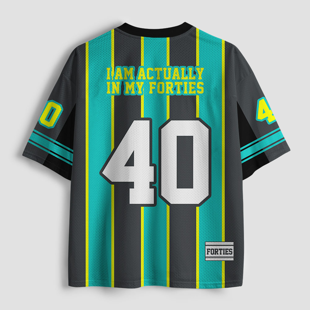 I Am Actually In My Forties Geek Mesh Jersey