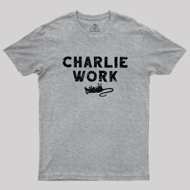 Charlie Work Geek T-Shirt