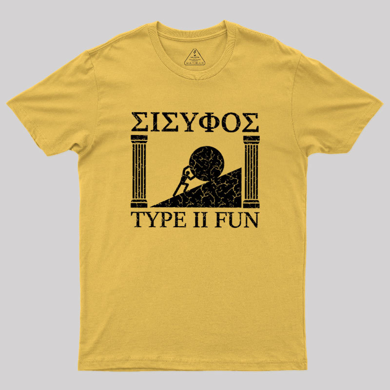 Sisyphus Type II Fun Geek T-Shirt