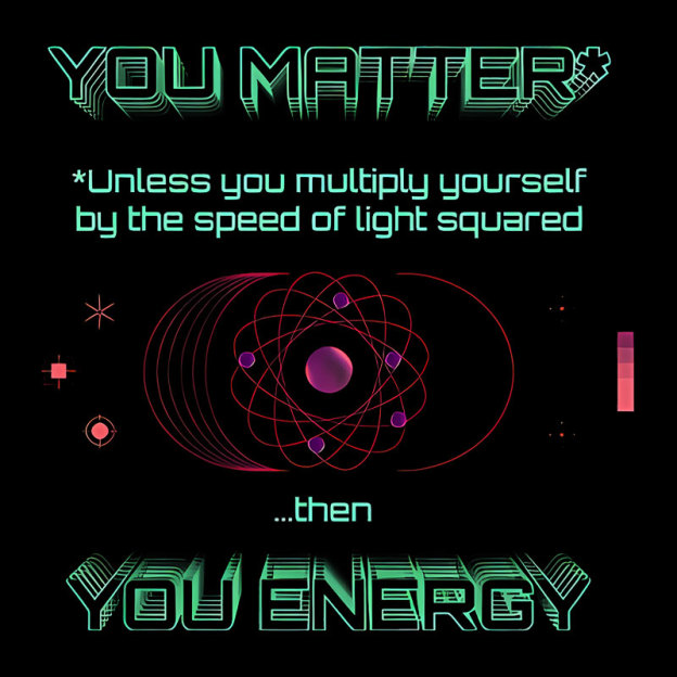 You Matter Geek T-Shirt