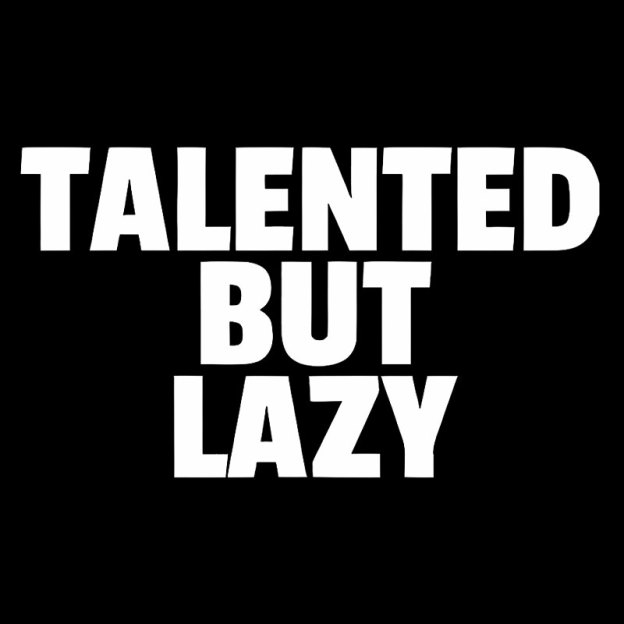 Talented But Lazy Geek T-Shirt