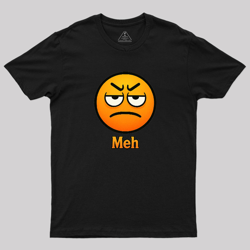 Meh Geek T-Shirt