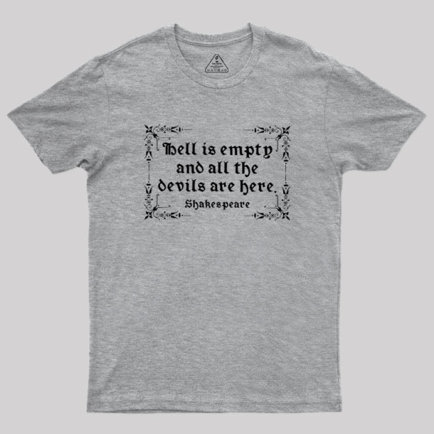 Hell Is Empty Shakespeare Geek T-Shirt