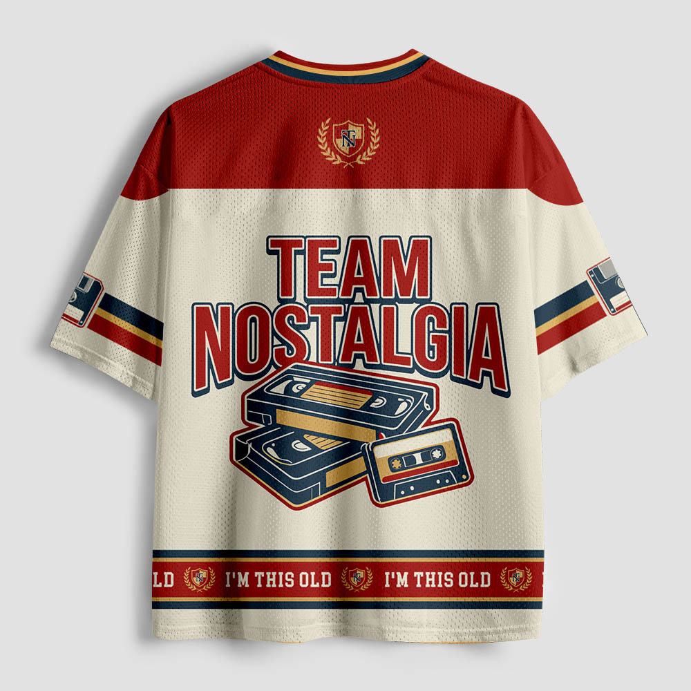 Team Nostalgia – I’m This Old 2.0 Geek Mesh Jersey