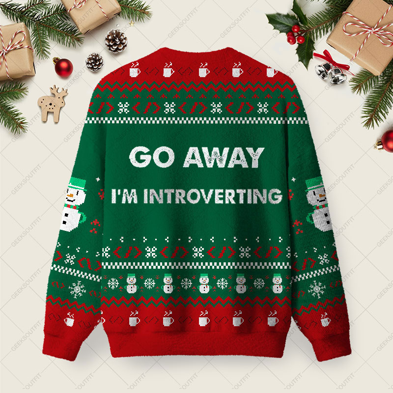Go Away I'm Introverting Ugly Christmas Fuzzy Fleece Sweatshirt