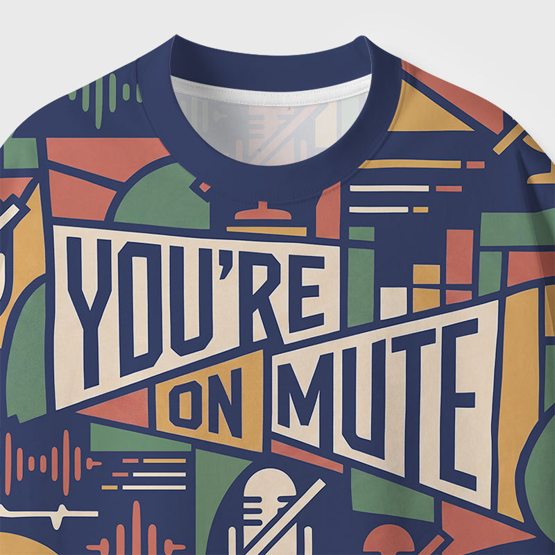 You're on Mute Geek All-Over Print T-Shirt