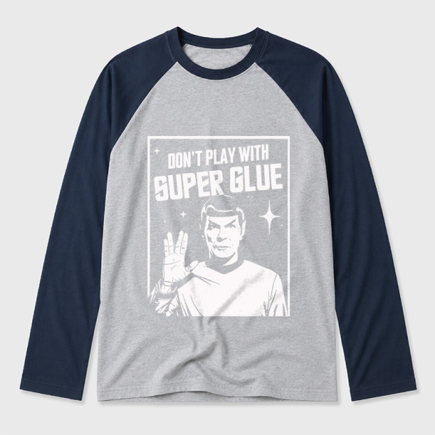 Don't Play With Superglue Geek Retro Raglan Long-Sleeve Tee