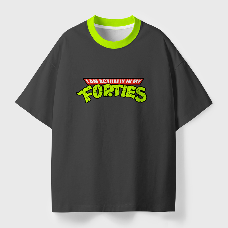 I Am Actually In My Forties Geek Eco Oversized Graphic Tees