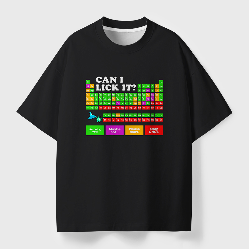 Can I Lick It Periodic Table Geek Eco Oversized Graphic Tees