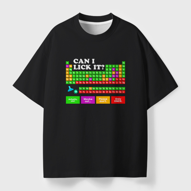 Can I Lick It Periodic Table Geek Eco Oversized Graphic Tees