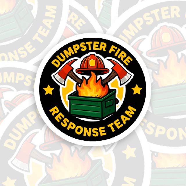 Dumpster Fire Response Team Geek Sticker