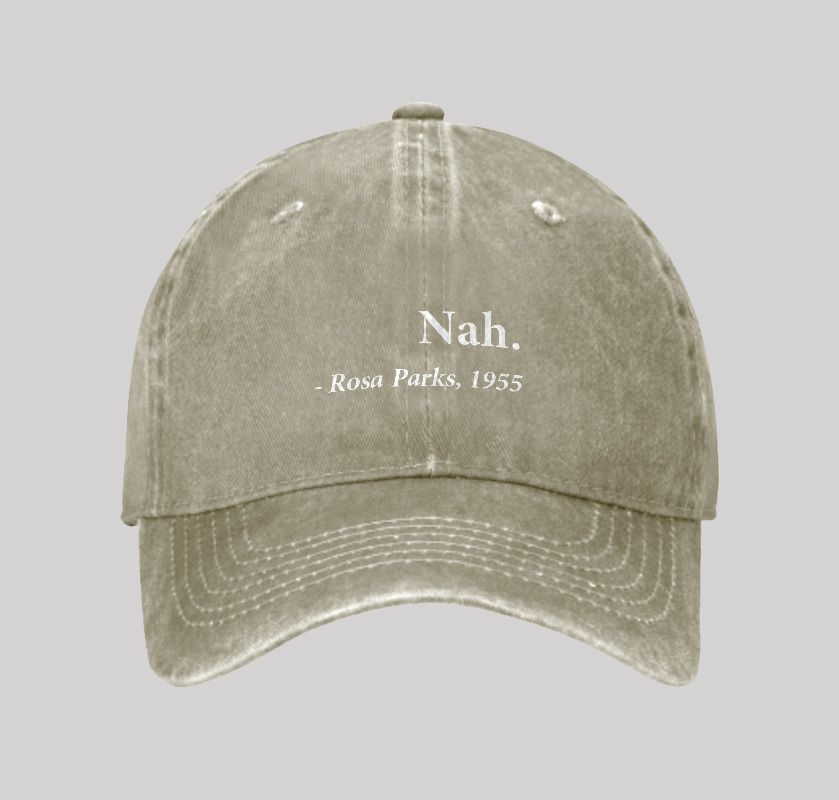 Nah Rosa Parks Quote Geek Washed Vintage Baseball Cap